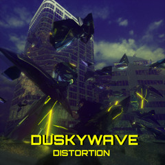 Duskywave - Distortion   FREE DL