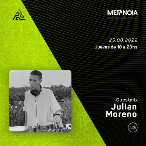 Metanoia pres. Julian Moreno [Exclusive Guestmix]