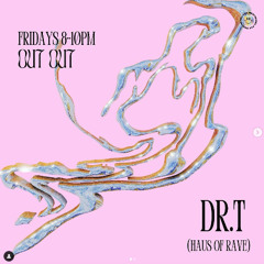 OUT OUT Fridays with Dr. T on Red Rebel FM