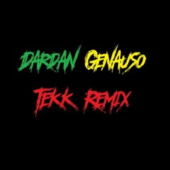 Dardan - Genauso (Tekk Remix)