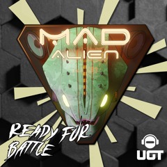 Mad Alien - Ready For Battle