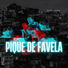 Luiz Santanna -  Pique Da Favela