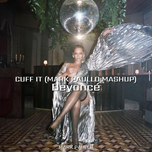 Beyoncé & Kike Mavera - CUFF IT vs Drama (Mark Paullo Intro Mashup)