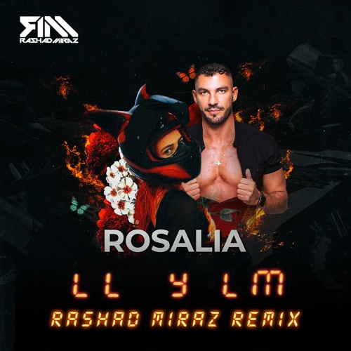 Rosalía - LLYLM (Rashad Miraz Intro Mix)