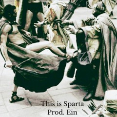 This is Sparta - Prod. Ein (2023) 140bpm