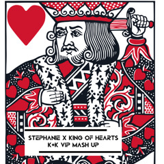 Stephanie KING OF HEARTS K+K VIP EDIT_133BPM