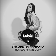 Kaluki Radio 136 - Ammara
