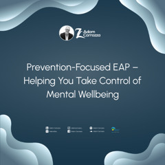 Prevention-Focused EAP – Helping You Take Control of Mental Wellbeing