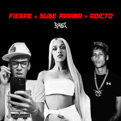 Fiebre x Sube Arriba x Adicto (speed up) RYKEZ DJ