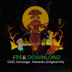 GIOC, Gonzzaga - Maracatu (Original Mix) #FREE DOWNLOAD