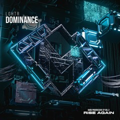 LGHTR - Dominance (Radio Edit) [Dark Progressive EP Vol.2: Rise Again]