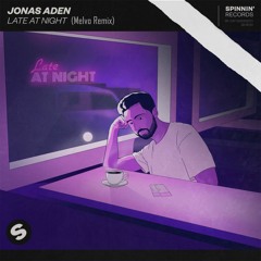 Jonas Aden - Late At Night (Melvo Remix)