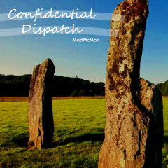 Confidential Dispatch