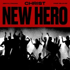 Christ - New Hero [FREE]