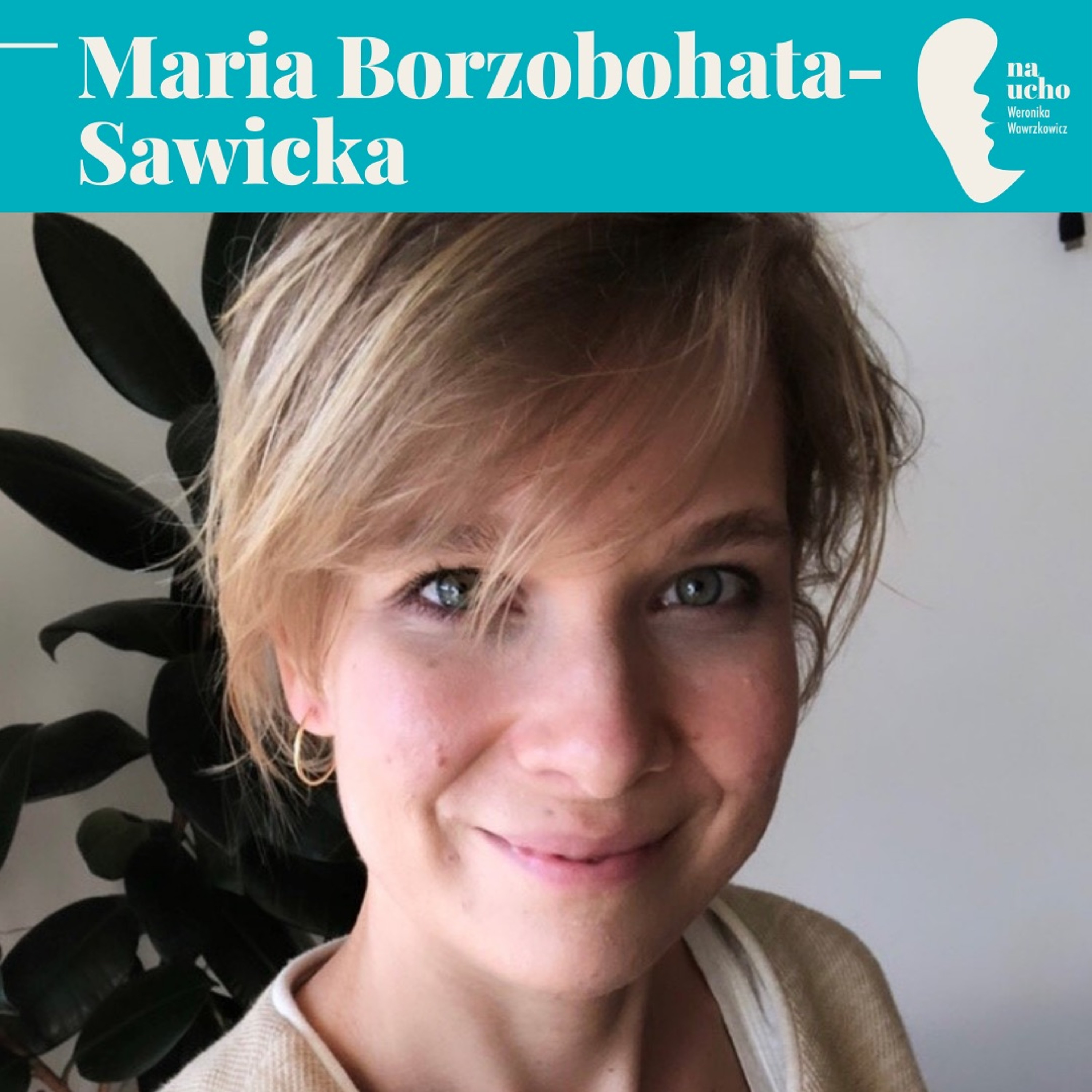 Rozmawiam, bo lubię. Weronika Wawrzkowicz