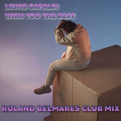 Wish You The Best - (Roland Belmares Club mix) - L.C. (*RE-Mastered 5-20-23)