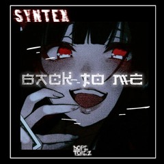 SYNTEX - BACK TO ME
