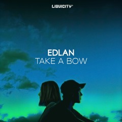 Edlan - Take A Bow