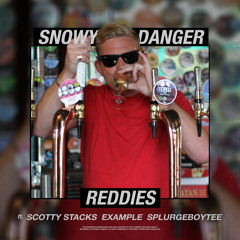 Reddies (feat. Example, Scotty Stacks & Splurgeboytee)