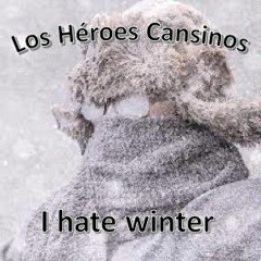 I Hate Winter
