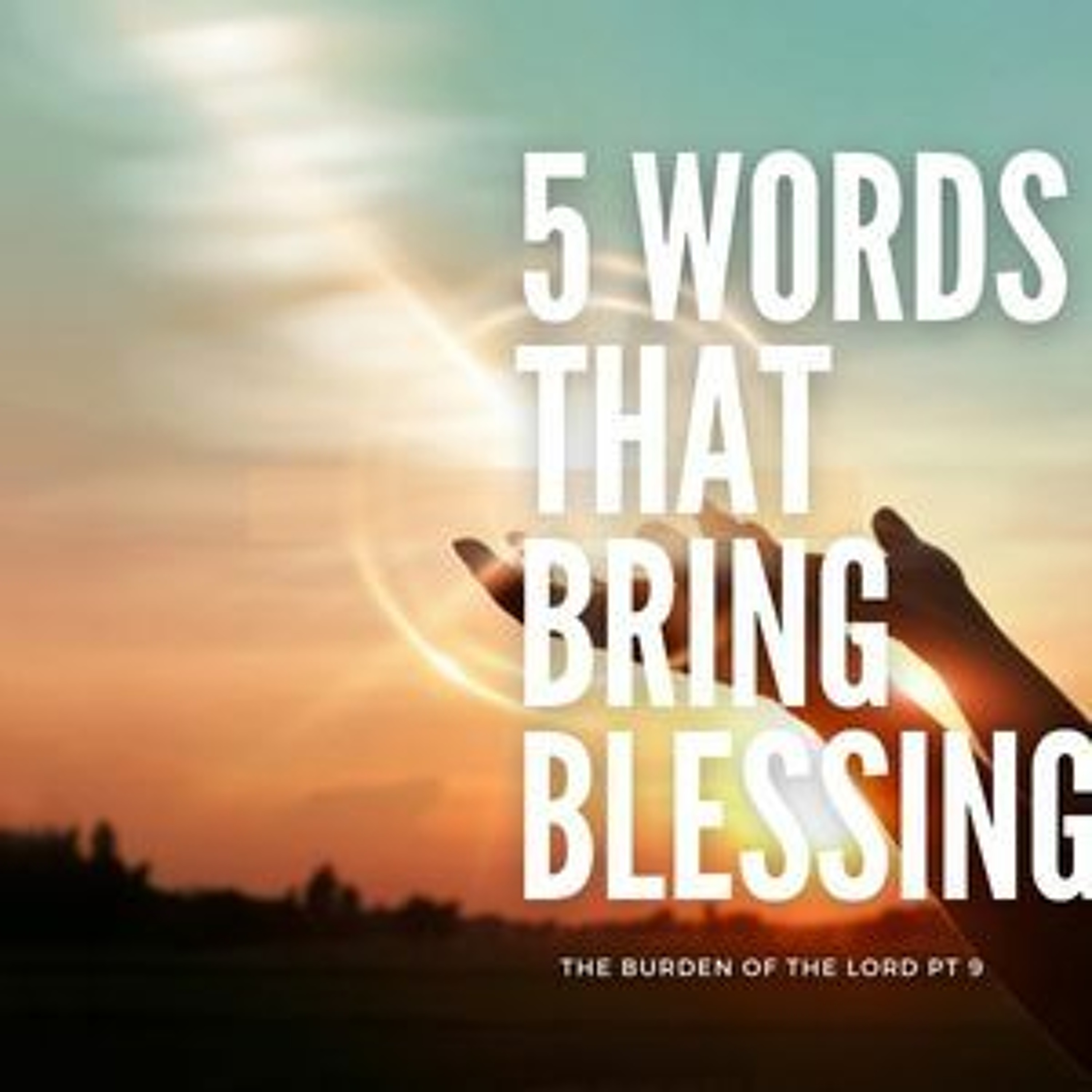 5 Words that bring Blessings  - The Burden Series (PT. 9) // Pas Subash Cherian episode artwork