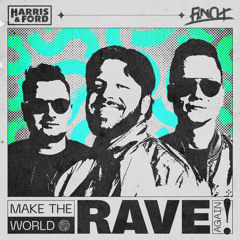 Make The World Rave Again
