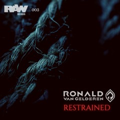 Ronald Van Gelderen - Restrained (Extended)