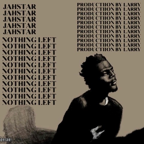jah$tar - nothing left (prod. larry x jahdiddat)