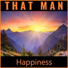 That Man - Happiness