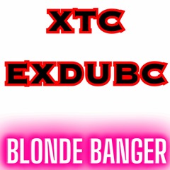 XTC EXDUBC Dubstep Music