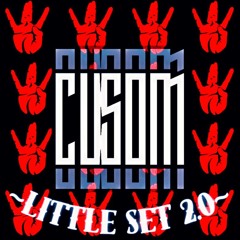 ~LITTLE SET 2.0~DjCusom
