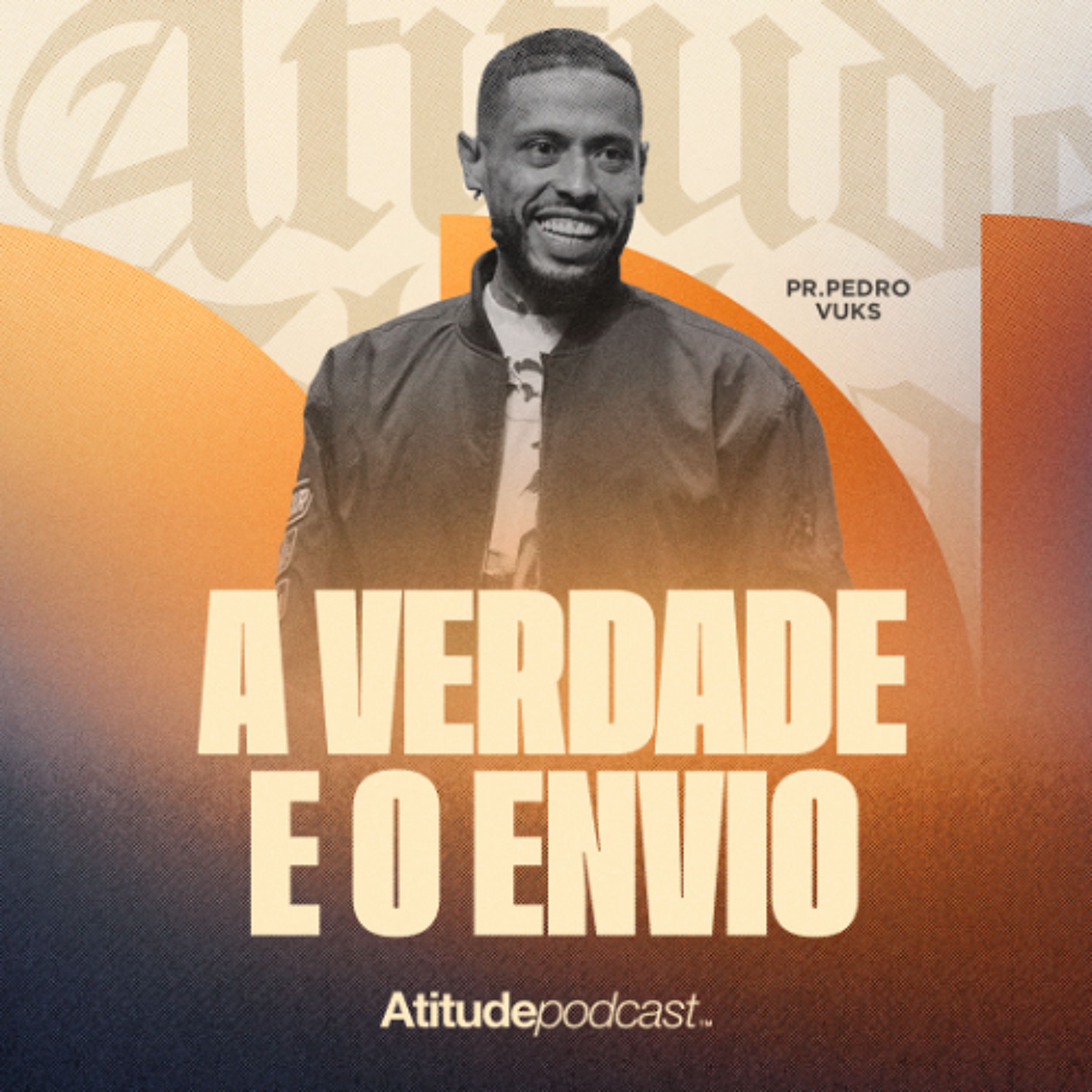 A verdade e o envio | Pr. Pedro Vuks episode artwork