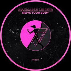 Gianmarco Limenta - Move Your Body (Original Mix)
