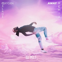 Oxlade - Away Dj Peet  Remix