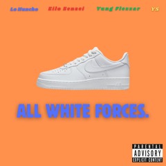 Lo Huncho x Eilo Sensei x Yung Flexxar x YS - All White Forces (prod. act)