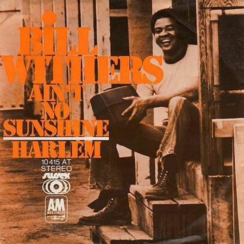 Listen to Bill Withers - Ain't No Sunshine by Arash Ghomeishi in mamamia  playlist online for free on SoundCloud