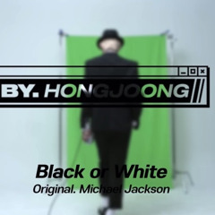 Black or White - 홍중(ATEEZ hongjoong)