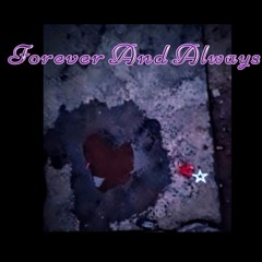 Forever and Always
