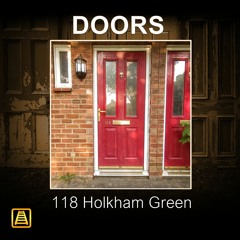 PREVIEW: Doors: 118 Holkham Green