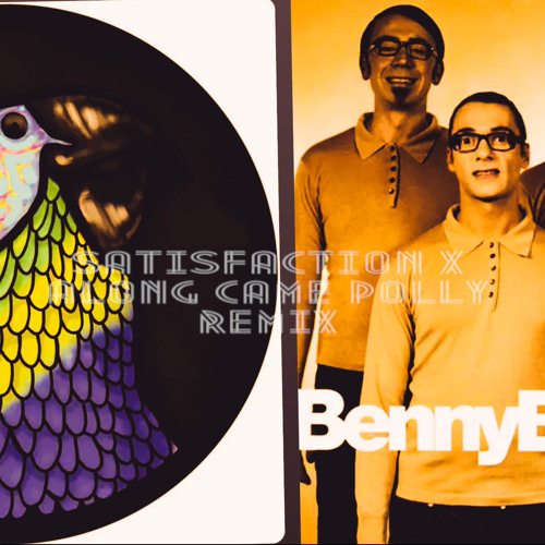 Satisfaction x along came polly  (new version) .m4a