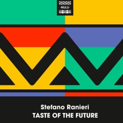 Estefano Ranieri - Taste The Future (Kinich 7 Retouch)