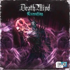 DEATH MIND - EXECUTION