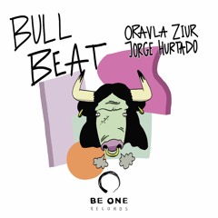 Oravla Ziur, Jorge Hurtado - Bull Beat (Original Mix)