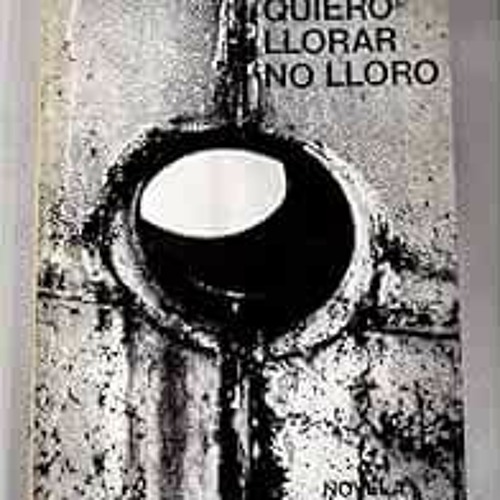 READ [KINDLE PDF EBOOK EPUB] Cuando quiero llorar no lloro by Miguel Otero Silva √