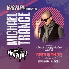 90's Powertools Mix Show - Live from The Dome - Michael Trance