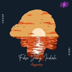 [ COVER ] Fiksi Yang Indah