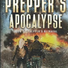 Download Prepper's Betrayal: post-apocalyptic survival action and adventure