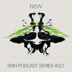 SKIN #027 R/D/V