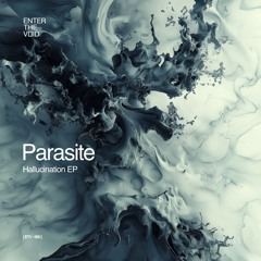 Parasite - Hallucination
