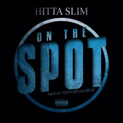 Hitta Slim - On The Spot